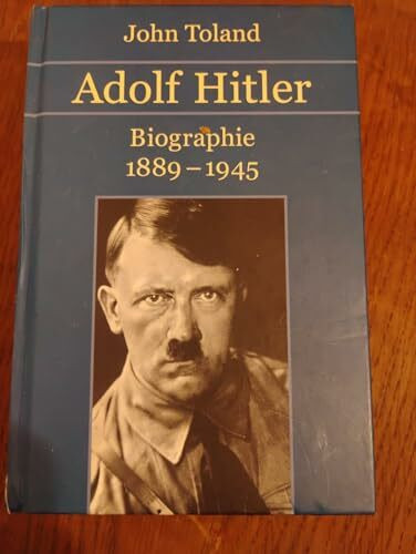 Adolf Hitler. Biographie 1889 - 1945