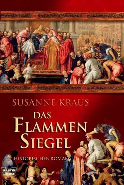 Das Flammensiegel (Allgemeine Reihe. Bastei Lübbe Taschenbücher)