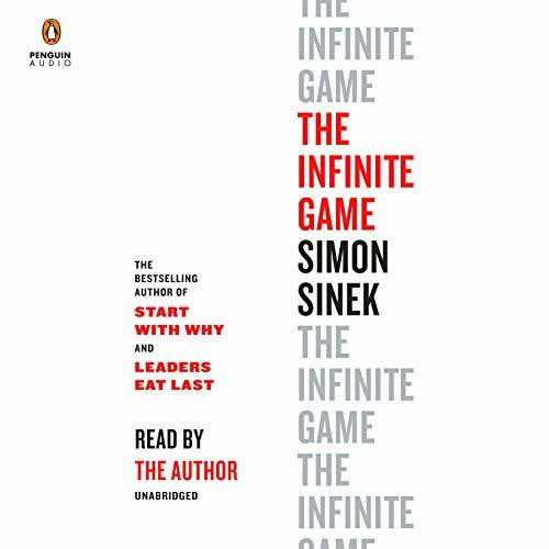 The Infinite Game: Read by the author. Unabridged