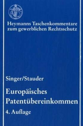 Europäisches Patentübereinkommen (Heymanns Taschenkommentare zum gewerblichen Rechtsschutz)