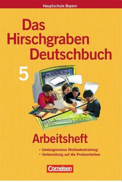 Das Hirschgraben Deutschbuch - Mittelschule Bayern: 5. Jahrgangsstufe - Arbeitsheft mit Lösungen: Umfangreiches Methodentraining. Vorbereitung auf die Probearbeiten