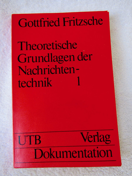 Theoretische Grundlagen der Nachrichtentechnik 1 /2 (UTB S (Small-Format): Uni-Taschenbücher)