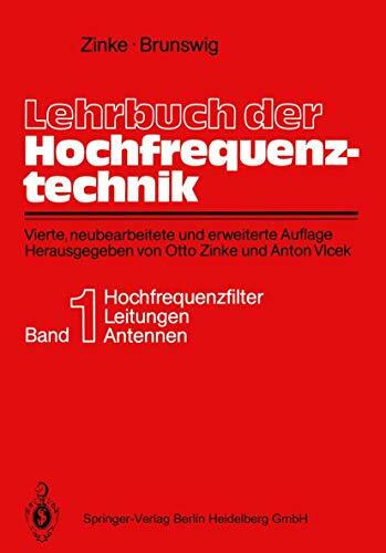 Lehrbuch der Hochfrequenztechnik: Erster Band: Hochfrequenzfilter, Leitungen, Antennen (Springer-Lehrbuch)