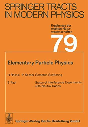 Elementary particle physics. (Springer tracts in modern physics, vol.79)