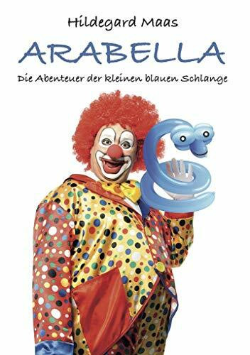 ARABELLA: Die Abenteuer der kleinen blauen Schlange