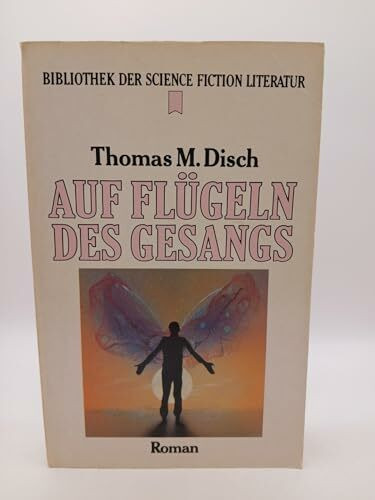 Auf Flügeln des Gesangs. Bibliothek der Science Fiction Literatur 40.