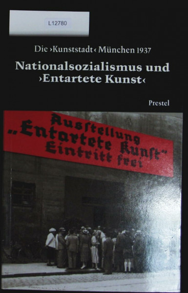 Nationalsozialismus Und "Entartete Kunst"