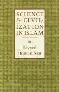 Science and Civilization in Islam