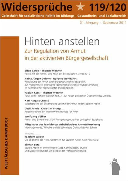 Hinten anstellen! Zur Regulation von Armut in der aktivierten Bürgergesellschaft (Widersprüche. Zeitschrift für sozialistische Politik im Bildungs-, Gesundheits- und Sozialbereich)