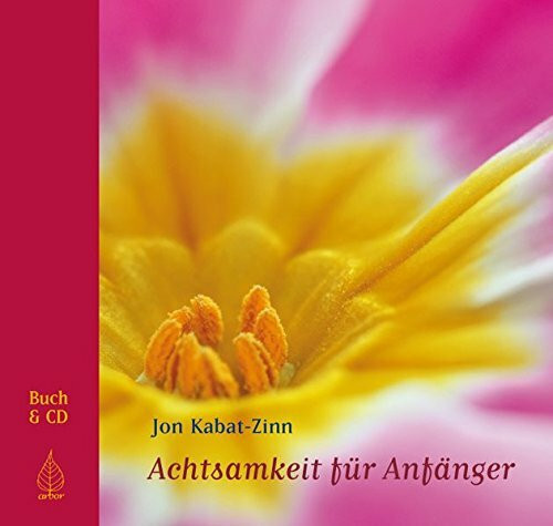 Achtsamkeit für Anfänger. Buch und Audio-CD