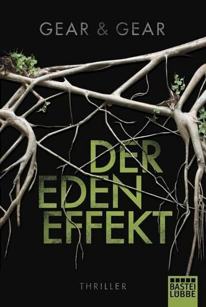Der Eden Effekt: Thriller (Allgemeine Reihe. Bastei Lübbe Taschenbücher)