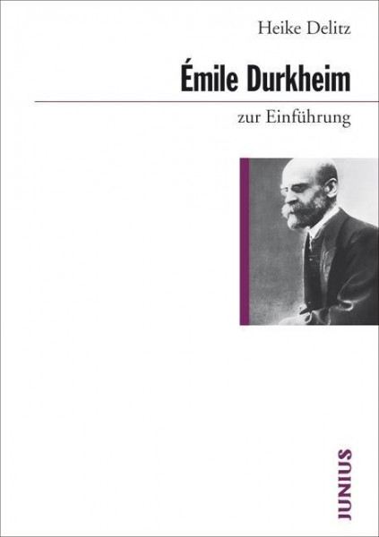 Émile Durkheim zur Einführung