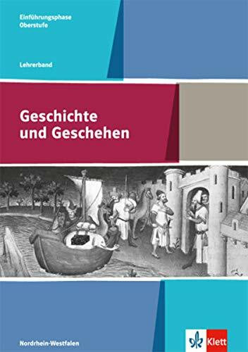 Geschichte und Geschehen Oberstufe. Lehrerband 10. Klasse. Ausgabe für Nordrhein-Westfalen