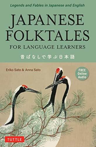 Tuttle Publishing Japanese Folktales For Language Learners, Legends And Fables In Japanese And English (Stories ...