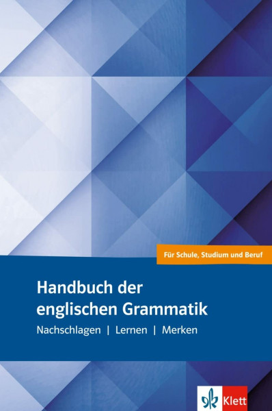 Handbuch der englischen Grammatik: Nachschlagen - Lernen - Merken