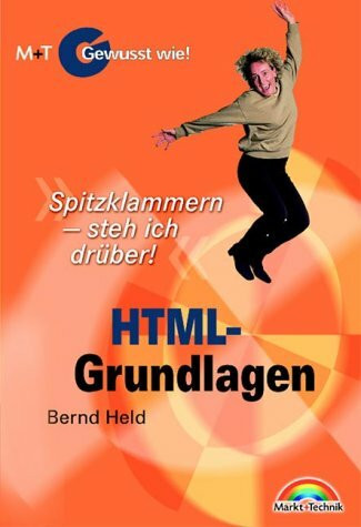 HTML-Grundlagen - Gewusst wie! . "Echt hyper!" (Gewußt wie!)