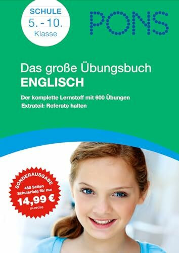 PONS Das große Übungsbuch Englisch: Der komplette Lernstoff mit 600 Übungen: Der komplette Lernstoff mit 600 Übungen. Extrateil: Referate halten