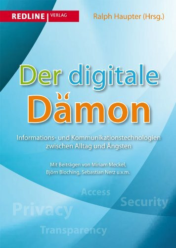 Der digitale Dämon: Informations- und Kommunikationstechnologien zwischen Alltag und Ängsten