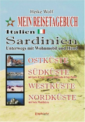 Mein Reisetagebuch - Italien - Sardinien: Unterwegs mit Wohnmobil und Hund