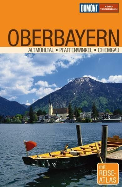 Oberbayern: Altmühltal, Pfaffenwinkel, Chiemgau (DUMONT REISE-TASCHENBUCH)