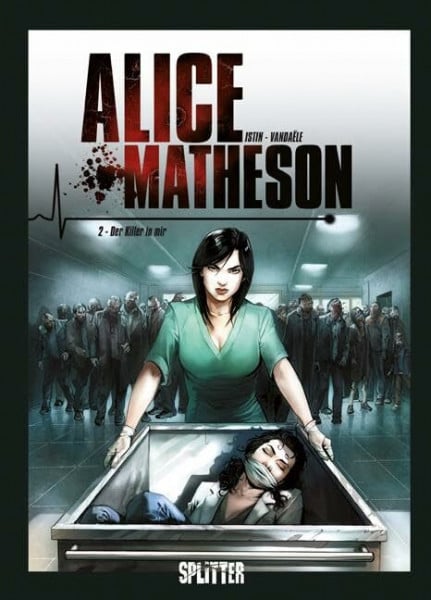 Alice Matheson. Band 2: Der Killer in mir