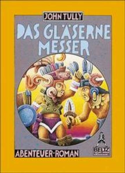 Das gläserne Messer: Abenteuer-Roman (Gulliver)