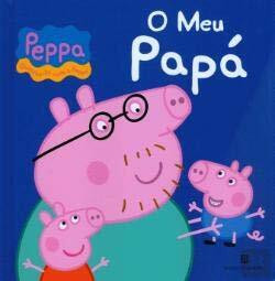 Peppa - O Meu Papá (Portuguese Edition) [Hardcover] Ladybird