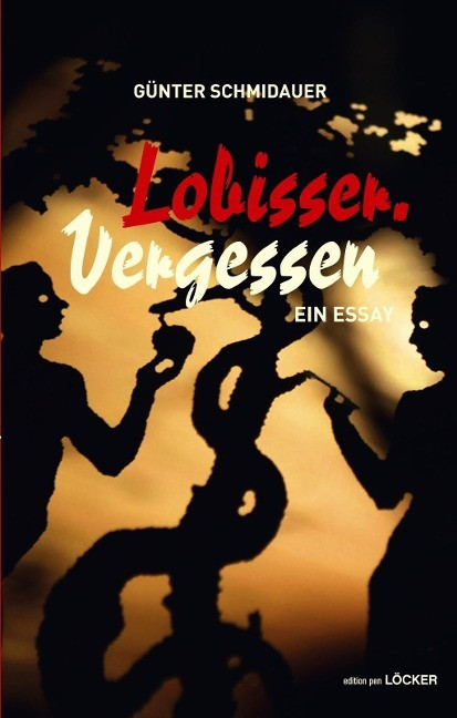 Lobisser. Vergessen: edition pen. Bd. 30