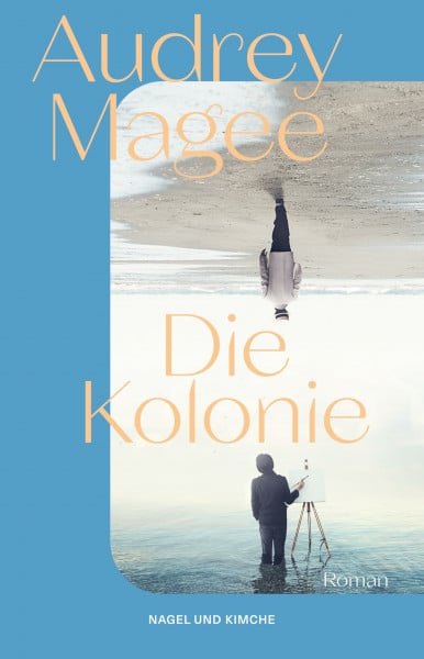 Die Kolonie: Roman | Longlist des Booker Prize 2022 | Nordirlandkonflikt | IRA | Familie | Kolonialismus