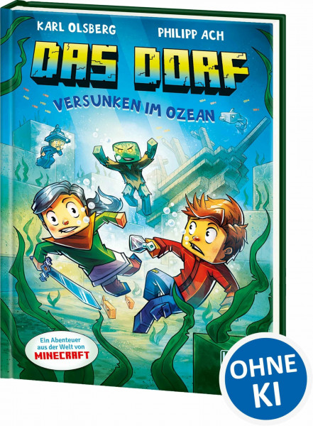 Das Dorf (Band 5) - Versunken im Ozean: Lass dich in den Bann der Minecraft-Welt ziehen - Gaming Abenteuer für Kinder ab 8 Jahren - Wow! Das will ich lesen