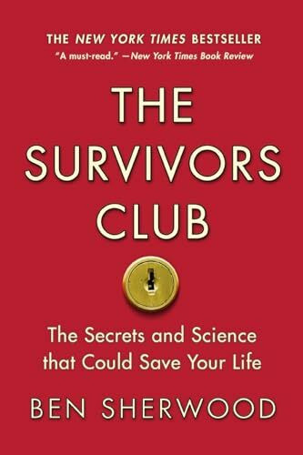 The Survivors Club: The Secrets and Science that Could Save Your Life