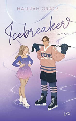 Icebreaker: Band 1 der millionenfach gelesenen MAPLE-HILLS-Reihe