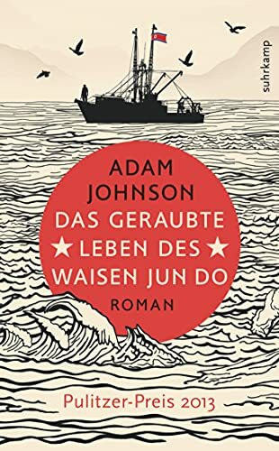 Das geraubte Leben des Waisen Jun Do: Roman (suhrkamp taschenbuch)