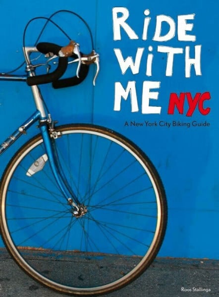 Ride with me NYC: A New York City Biking Guide