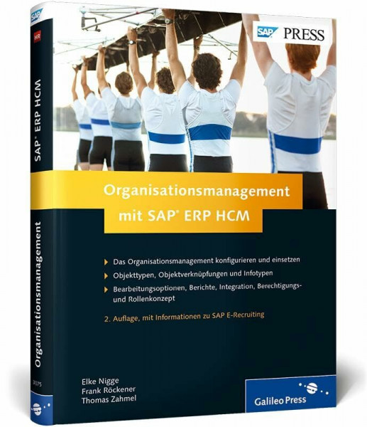 Organisationsmanagement mit SAP ERP HCM: Das umfassende Handbuch zum Organisationsmanagement (SAP PRESS)