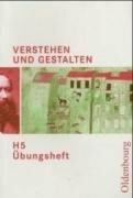 Verstehen und Gestalten - Ausgabe H. Für Gymnasien in Niedersachsen,...: Übungsheft H 5 mit Lösungen (Verstehen und Gestalten - Ausgabe H. Für ... Sachsen-Anhalt und im Saarland)