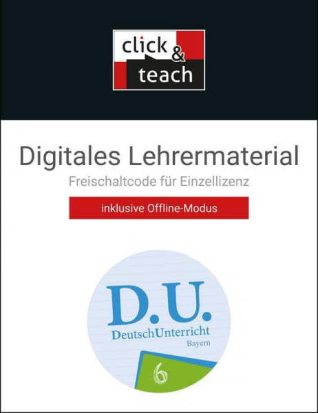 D.U. DeutschUnterricht 6. click & teach Box Bayern