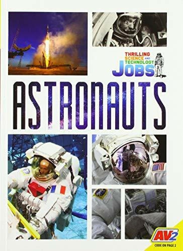 Astronauts (Thrilling Science and Technology Jobs)