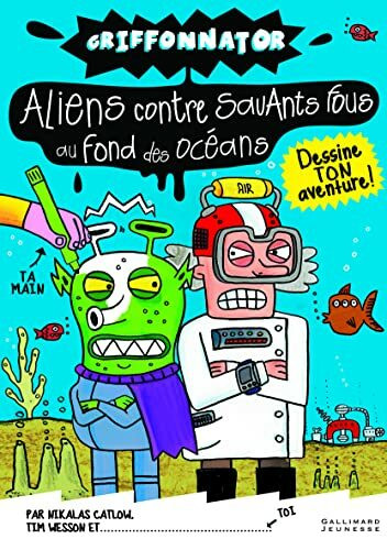 ALIENS CONTRE SAVANTS FOUS AU FOND DES OCEANS