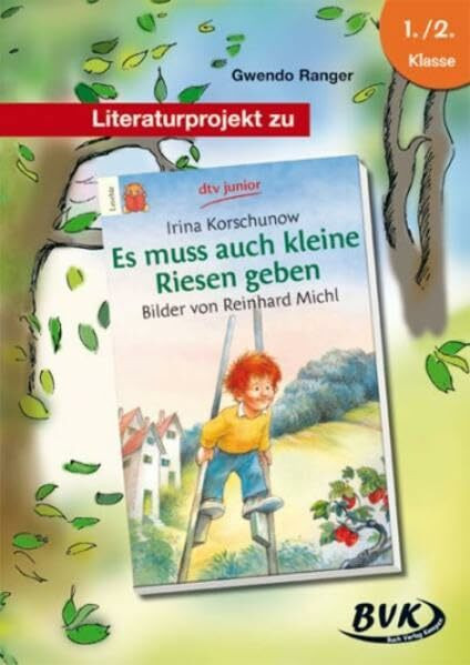 Literaturprojekt Es muss auch kleine Riesen geben: 1.-2. Klasse: 1./2. Klasse. Kopiervorlagen
