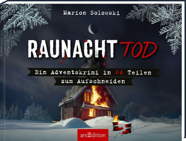 Raunachttod: Ein Adventskrimi in 24 Teilen zum Aufschneiden | Der Advent wird spannend! Cooler Krimi für Erwachsene