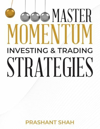 Master Momentum Investing and Trading Strategies