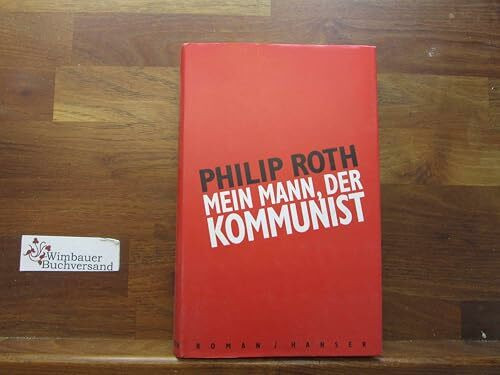 Mein Mann, der Kommunist: Roman
