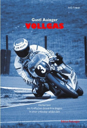 Gustl Auinger - Vollgas