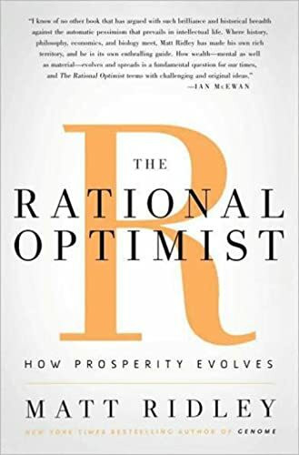 The Rational Optimist: How Prosperity Evolves