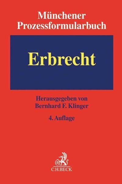 Münchener Prozessformularbuch Bd. 4: Erbrecht: Mit Freischaltcode zum Download der Formulare (ohne Anmerkungen)