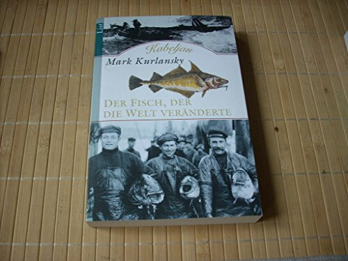 Kabeljau. Der Fisch, der die Welt veränderte