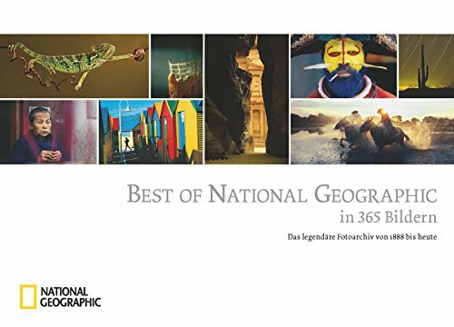 Best of National Geographic in 365 Bildern: Das legendäre Fotoarchiv von 1888 bis heute