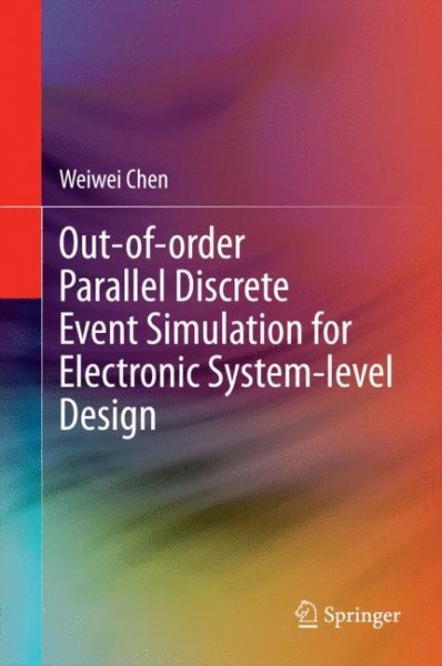 Out-of-order Parallel Discrete Event Simulation for Electronic System-level Design