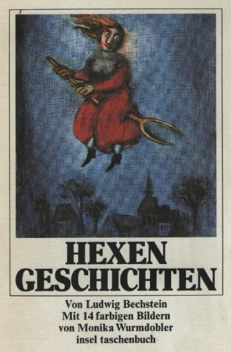 Hexengeschichten: Mit farbigen Illustrationen von Monika Wurmdobler (insel taschenbuch)